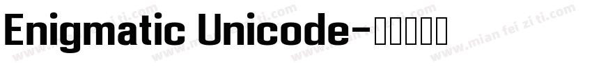 Enigmatic Unicode字体转换
